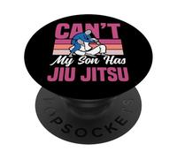 Jiu Jitsu Mom Mother Son Can’T My Son Has Jiu Jitsu PopSockets Adhesive PopGrip