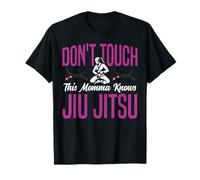 Jiu Jitsu Mum Mother Don't Touch This Momma Knows Jiu Jitsu T-Shirt