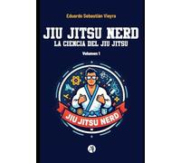 Jiu Jitsu Nerd: La ciencia del Jiu Jitsu