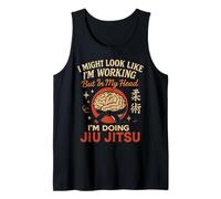 Jiu Jitsu Retro Vintage I Might Look Like I'm Working But in Tank Top
