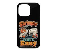 Jiu Jitsu Shrimpin' Ain't Easy BJJ Funny Shrimping Drill Case for iPhone 13 Pro