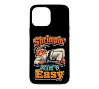 Jiu Jitsu Shrimpin' Ain't Easy BJJ Funny Shrimping Drill Case for iPhone 13 Pro Max