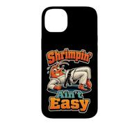 Jiu Jitsu Shrimpin' Ain't Easy BJJ Funny Shrimping Drill Case for iPhone 14 Plus