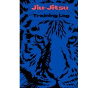 Jiu Jitsu Training Log Blue: A training log designed for jiu jitsu practitioners to organize their thoughts and techniques. This would make a great gift ... practitioner on their jiu jitsu journey.
