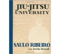 Jiu-jitsu University - Paperback NEW Ribeiro, Saulo 2008-11-17