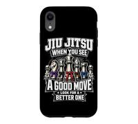 Jiu Jitsu - When You See A Good Move Look For Better One Case for iPhone XR