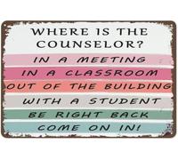 JIUFOTK Counselor Door Sign Where Is The Counselor Counseling Office Decor Art Metal Tin Sign Retro Signs Print Farmhouse Outdoor School Decoration Gifts For Friend Counselor Gift For Women Men