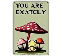 JIUFOTK Cute Frog and Mushroom Decor Poster, Inspirational Sign You are Exactly Where You Need to Be Vintage Metal Tin Sign Art Plaque for Home Wall Bedroom Door Garden 8x12 Inch