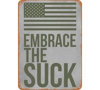 JIUFOTK Embrace The Suck Metal Tin Sign Wall Decor Man Cave Military Fan Gift Home Bar Pub Decorative Military Posters 12x16 Inch