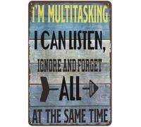 JIUFOTK Funny I'M Multitasking I Can Listen Ignore And Forget Metal Tin Sign Wall Art Decor Rustic Sign For Home Decor Gifts Poster For Club Bar Home Garage Restaurant Cafe Farmhouse Outdoor Decor