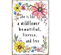 JIUFOTK Funny She is Like A Wildflower Beautiful Fierce and Free Metal Tin Sign Flower Signs Vintage Home Garden Yard Garage Wall Decor 8x12 Inch