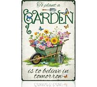 JIUFOTK Garden Plant Retro Wall Decor Metal Tin Sign To Plant A Garden Is To Believe In Tomorrow Vintage Wall Art Poster for Home Courtyard Greenhouse Yard Decor Gardening Gift 8x12 Inch