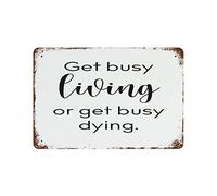 JIUFOTK Get Busy Living Or Get Busy Dying. Tin Signs Tin Sign Retro Style Sign for Home Bar Wall Art Decor