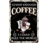 JIUFOTK Given Enough Coffee I Could Rule The World Funny Metal Signs Decor for Home Kitchen Cafe Counter Bar Farmhouse Office Vintage Hanging Plaque Decorations Coffee Lover Gift 8x12 Inch