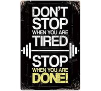 JIUFOTK Gym Metal Tin Sign Don't Stop When You Are Tired Stop When You Are Done Poster Painting Club Garage Gym Design Ideas Wall Decor Retro Poster