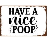 JIUFOTK Have A Nice Poop Metal Home Family Artwork Decor With Inspirational Quote Motivational Garden Outside Retro Metal Signs For Farm Anniversary Party Decorations 8x12 Inch