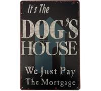 JIUFOTK It's The Dog's House We Just Pay The Mortgage Vintage Metal Tin Sign Wall Art Pub Bar for Pet Dog Lovers