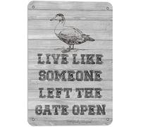 JIUFOTK Live Like Someone Left The Gate Open Duck 8x12 Inch Retro Look Iron Decoration Painting Sign for Home Room Yard Farm Garden Farmhosue Funny Wall Decor