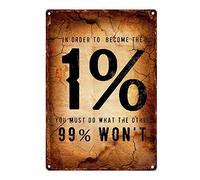 JIUFOTK Metal Plaque Tin Signs In Order To Become The 1% You Must Do What The Other 99% Classical Poster Retro Wall Art Iron Plate Wall Decor Best Gift For Parents Lovers