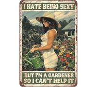 JIUFOTK Metal Sign I Hate Being Sexy I Can Help It Gardener Signs Vintage Tin Sign For Home Kitchen Garden Yard Office Decor 8x12 Inch
