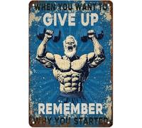 JIUFOTK Metal Sign Man Gym When You Want To Give Up Remember Why You Started Signs Vintage Tin Sign For Home Kitchen Garden Yard Office Decor 8x12 Inch