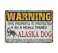 JIUFOTK Metal Signs Warning This Property Is Protected A By A Highly Trained Alaska Dog Sign Vintage Aluminum Tin Sign for Home Yard Garden Outdoor Wall Decor