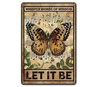 JIUFOTK Metal Signs Whisper Words Of Wisdom Let It Be Butterfly Sign Vintage Aluminum Tin Sign for Home Office Kitchen Bar Cafe Garden Wall Decor
