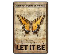 JIUFOTK Metal Signs Whisper Words Of Wisdom Let It Be Yellow Butterfly Sign Vintage Aluminum Tin Sign for Home Office Kitchen Bar Cafe Garden Wall Decor