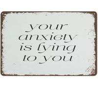 JIUFOTK Metal Tin Sign Vintage Signs Your Anxiety Is Lying To You Print MentalQuote Inspirational Home Decor Vintage Wall Decor Funny Decorations For Cafes Office Club Gift For Women Men