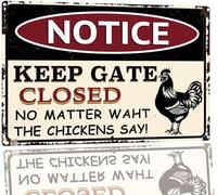JIUFOTK Metals Chicken Signs For Funny Coop Decor Signs Keep Gate Closed No Matter What The Chickens Say Yard Sign Garage Farm Garden Sign Plaque Outdoor Fence 12x16 Inch