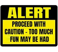 JIUFOTK Proceed With Caution Too Much Fun Vintage Metal Sign 8x12 Inch Retro Aluminum Wall Decor for Home Office Bar Kitchen Garage