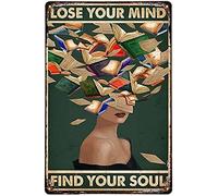 JIUFOTK Vintage Aluminum Sign Metal Poster Book Lover Reading Lose Your Mind Find Your Soul Metal Sign Retro Wall Decor Home Kitchen Bar 8"x12"