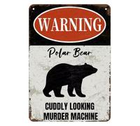 JIUFOTK Vintage Metal Sign Polar Bear WARNING:CUDDLY LOOKING MURDER MACHINE Tin Sign Retro Wall Decor For Home Coffee Bar Funny Aluminum Sign 8x12 inch