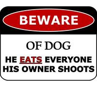 JIUFOTK Wall Decor Beware Of Dog He Eats Everyone His Owner Shoots Sign Aluminum Metal Tin Sign Yard Signs