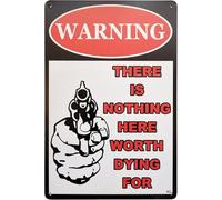 JIUFOTK Warning There Is Nothing Here Worth Dying For Retro Vintage Bar Metal Tin Sign Es 8x12 Inch