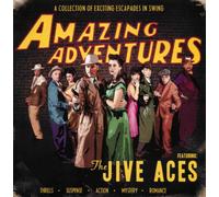 Jive Aces - The Amazing Adventures Of The Jive Aces