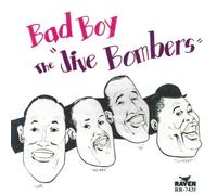 Jive Bombers - Bad Boy