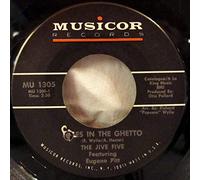 Jive Five Featuring Eugene Pitt - Blues In The Ghetto-7" 45