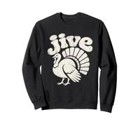 Jive Turkey Day - Thanksgiving Meme Retro 1970s Slang Sweatshirt