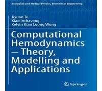 Jiyuan Tu Computational Hemodynamics - Theory, Modelling & Applications Jiyuan Tu Multicolor