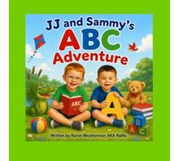 JJ and Sammy's ABC Adventure (The Adventures of JJ and Sammy Series)