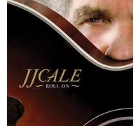 JJ Cale - Roll On