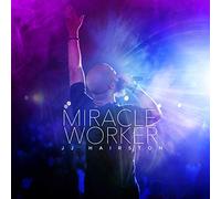JJ HAIRSTON & YOUTHFUL WORKER - Miracle Worker