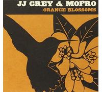 JJ Grey Mofro - Orange Blossoms - New CD - S4z