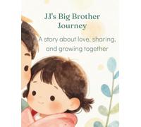 JJ's Big Brother Journey: 1 (Growing up with JJ)