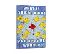 JJXCAC What If You're Right And They're Wrong ,Inspirational Fish Poster Poster Decorative Painting Canvas Wall Posters And Art Picture Print Modern Family Bedroom Decor Posters 12x18inch(30x45cm)
