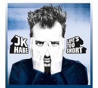 Jk Habe - Life'S Too Short Vinyl [VINYL]