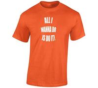 JLB Print All I Wanna Do is Do It Comedy Movie Film Inspired Premium Quality Regular Fit T-Shirt Top for Men and Teens - Orange/M