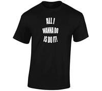 JLB Print All I Wanna Do is Do It Comedy Movie Film Inspired Premium Quality Regular Fit T-Shirt Top for Men and Teens - Black/S