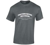 JLB Print Everything Happens for A Reason Funny Premium Quality Regular Fit T-Shirt Top for Men and Teens - Charcoal/XL